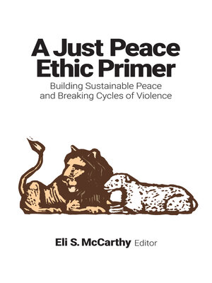 cover image of A Just Peace Ethic Primer